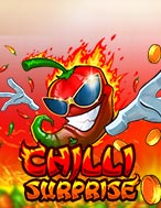 Chilli Surprise Chilli Surprise